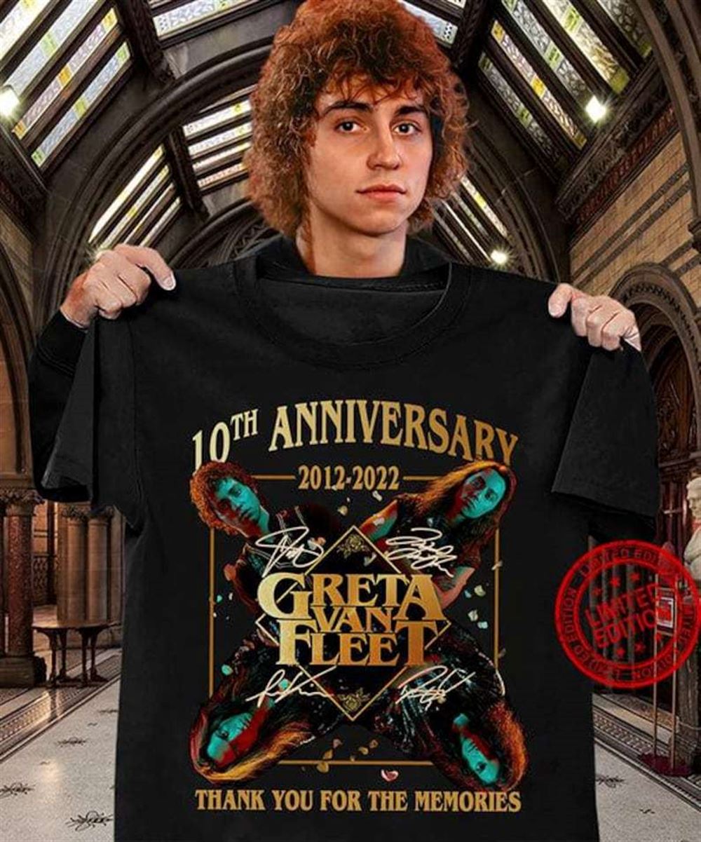 Greta Van Fleet 10 Years 2012-2022 Thank You For The Memories T-shirt