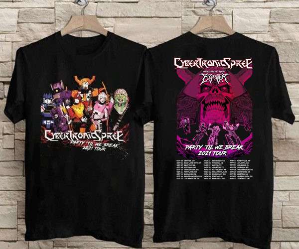 The Cybertronic Spree Party Til We Break 2021 Tour Novelty T Shirt