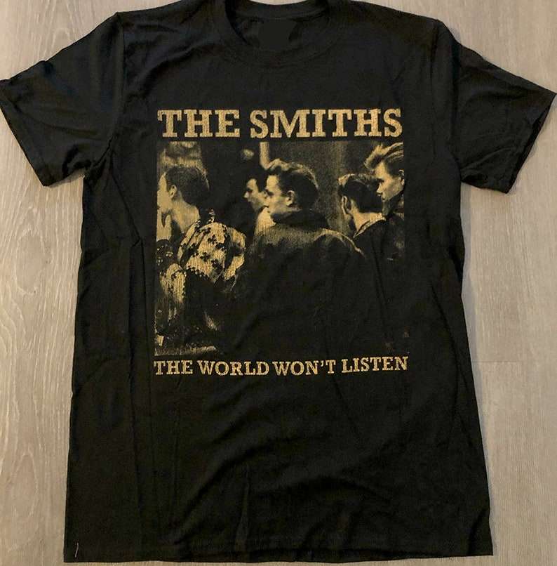 The Smiths Band T Shirt The World Wont Listed