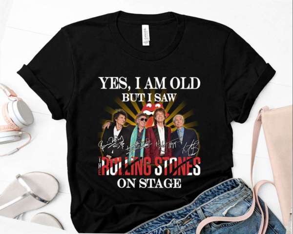 Yes I Am Old But I Saw The Rolling Stones On Stage Graphic T Shirt