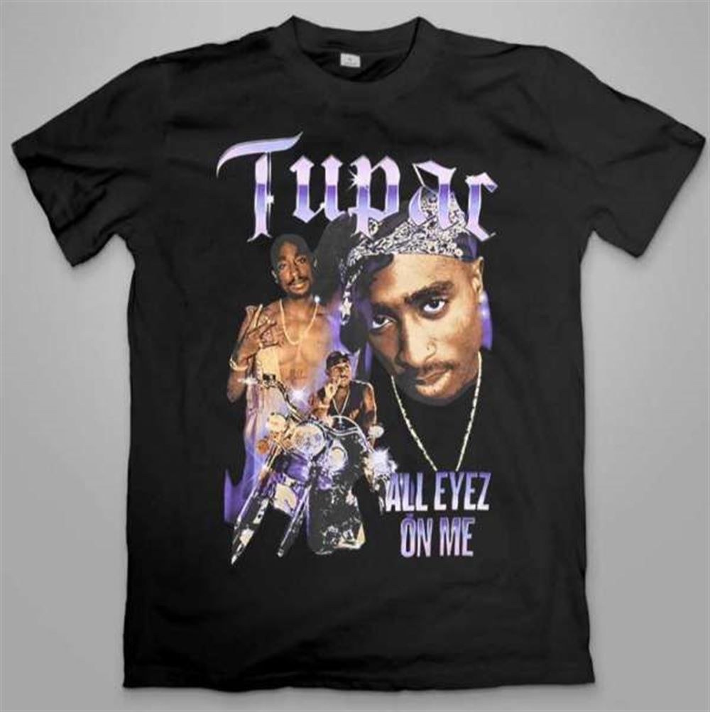 All Eyes On Me Tupac Unisex Graphic T Shirt Size Up To 5xl