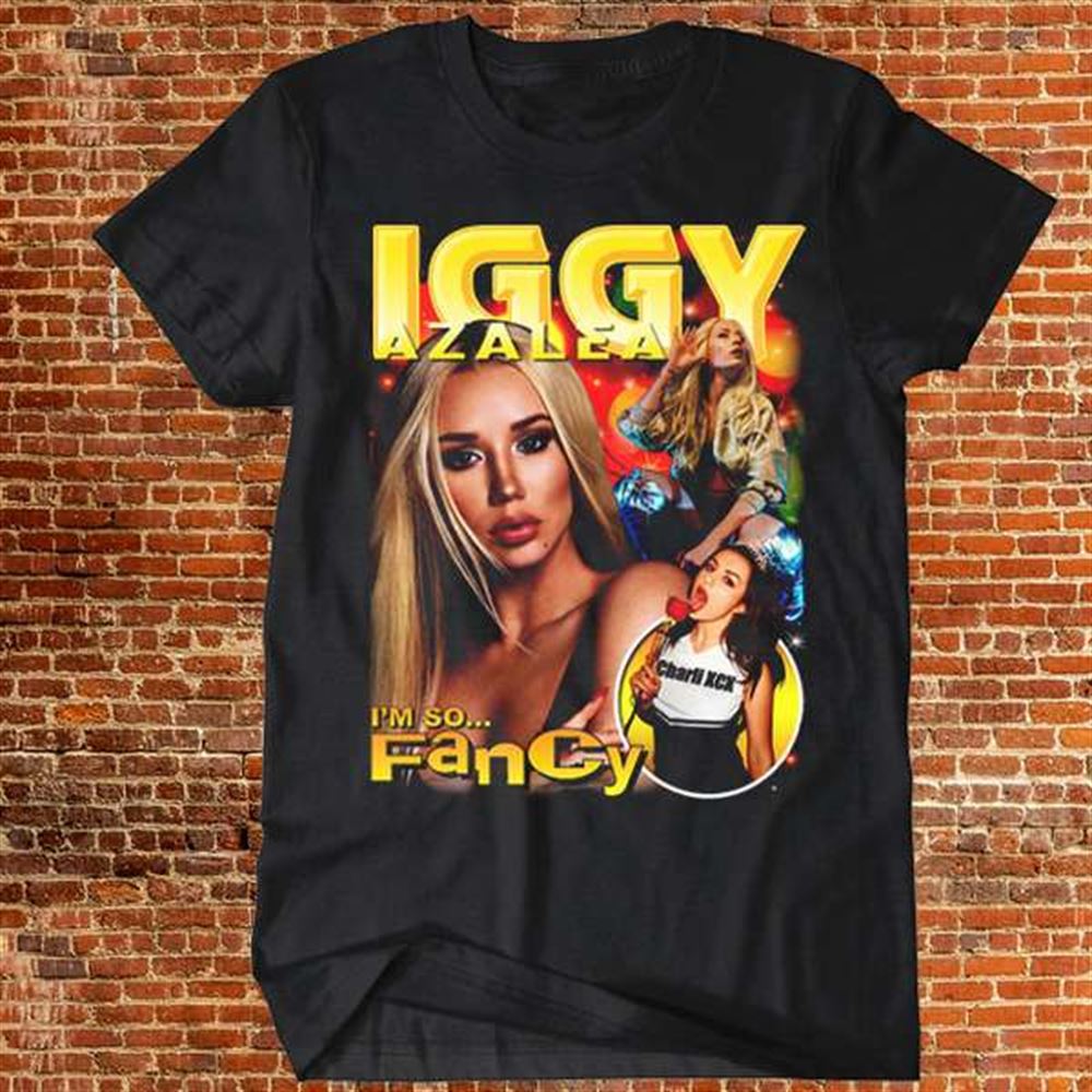 Iggy Azalea T Shirt So Fancy Feay Charli Xcx Size Up To 5xl