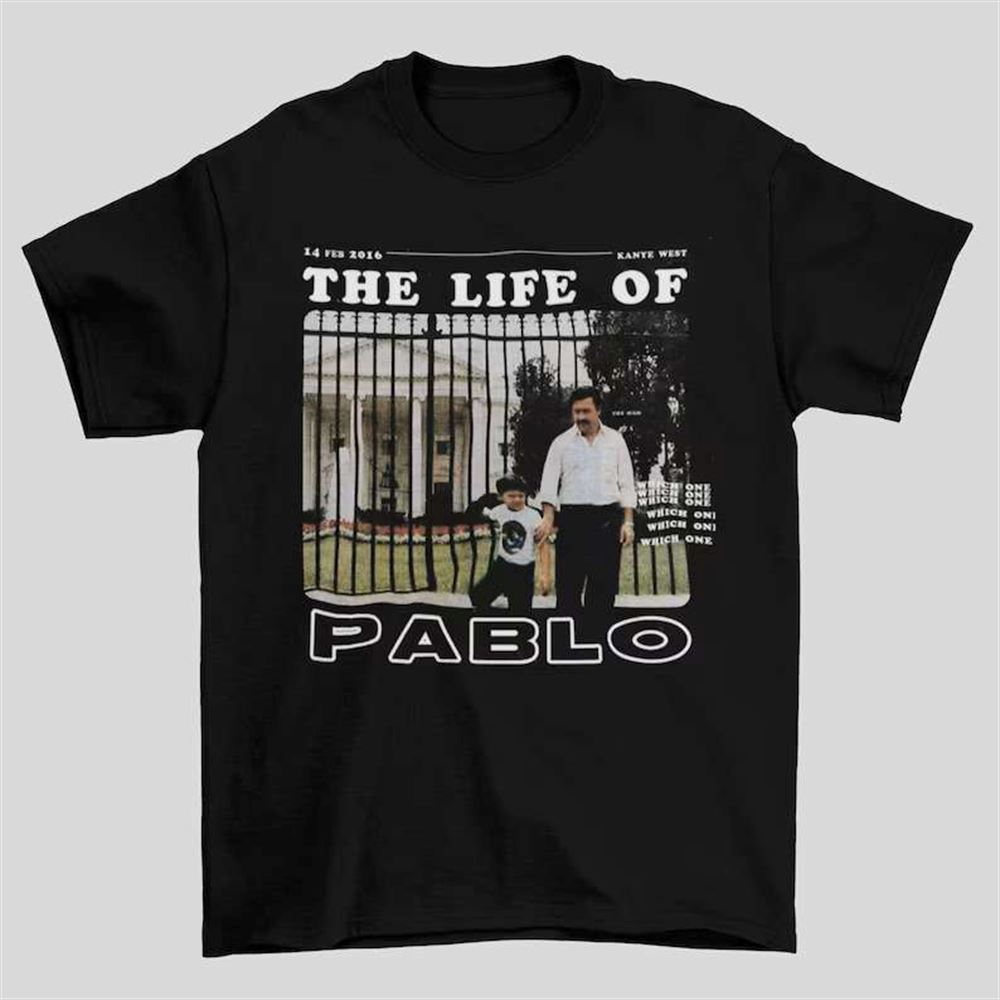 Kanye West X Escobar Jeen Yuhs The Life Of Pablo T Shirt Size Up To 5xl