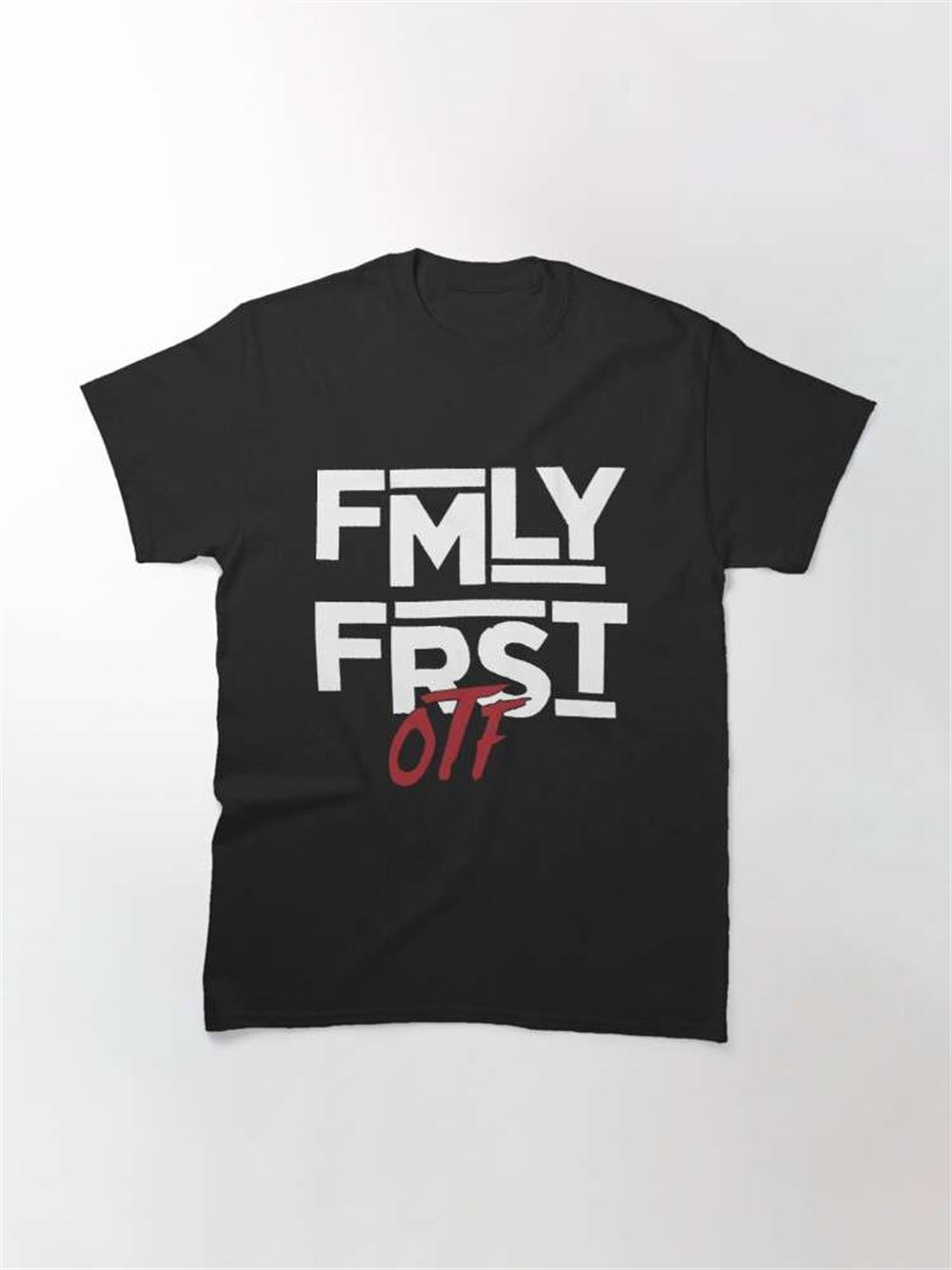 Lil Durk Family First Otf Classic Unisex T-shirt Size Up To 5xl