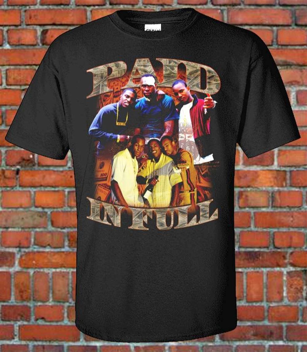 Paid In Full Rap Hip Hop T Shirt Size Up To 5xl