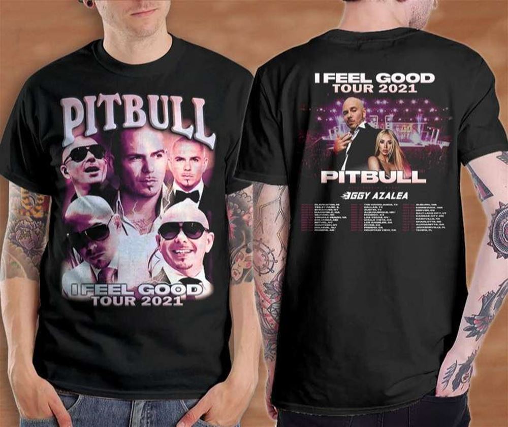 Pitbull Shirt Rapper I Feel Good Tour 2021 Size Up To 5xl