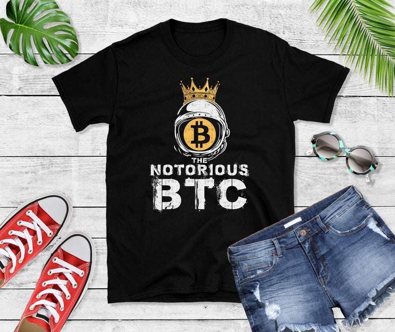 The Notorious Btc Bitcoin Crypto Classic Unisex T Shirt Size Up To 5xl