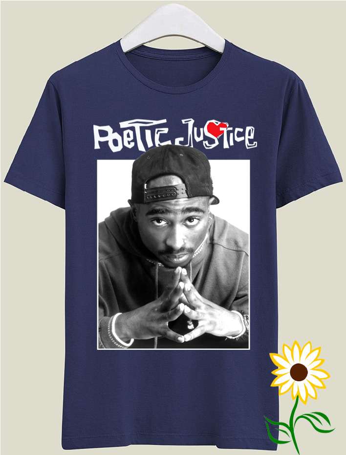 Tupac 2pac Poetic Justice Classic Unisex T Shirt Size Up To 5xl