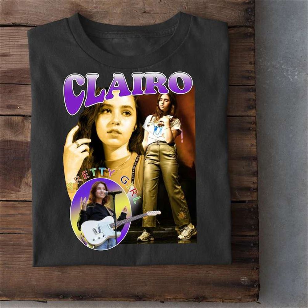 Clairo Pretty Girl Unisex T Shirt Size Up To 5xl