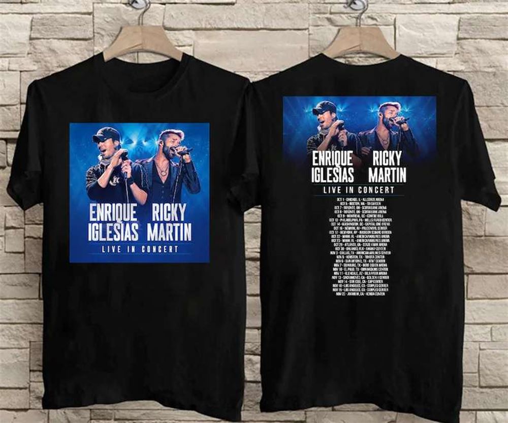 Enrique Iglesias And Ricky Martin Live In Concert Tour 2021 T Shirt Size Up To 5xl