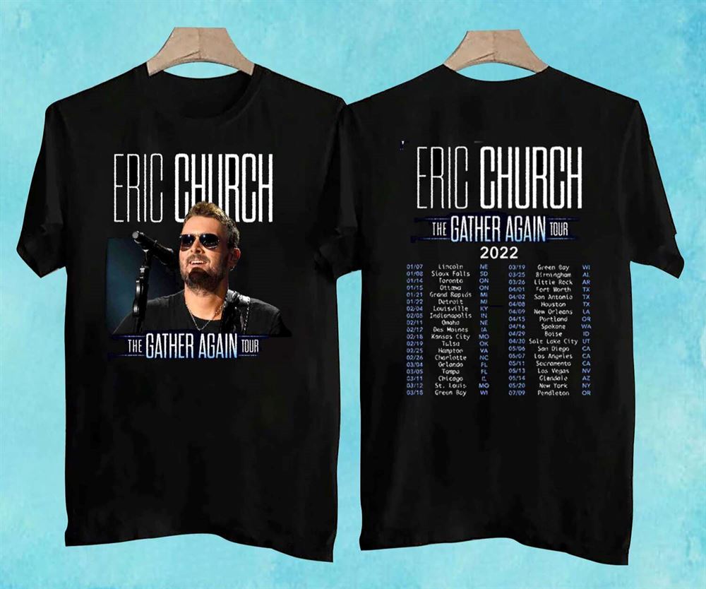 Eric Church 2022 The Gather Again Concert Tour T Shirt Size Up To 5xl