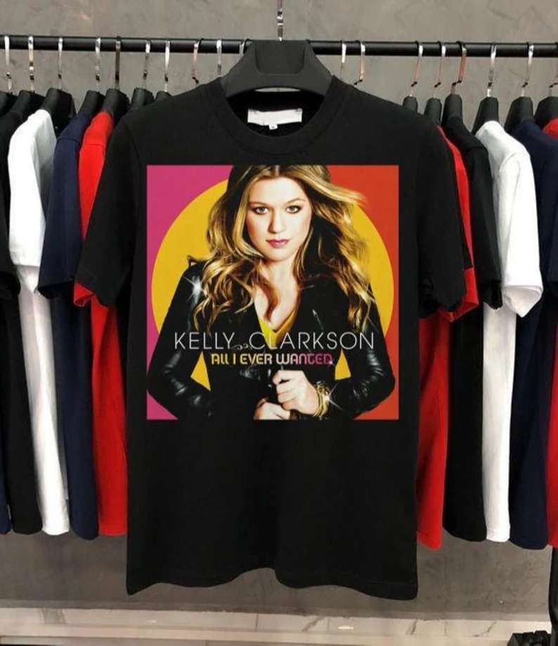 Kelly Clarkson All I Ever Wanted Singer Unisex T-shirt Size Up To 5xl