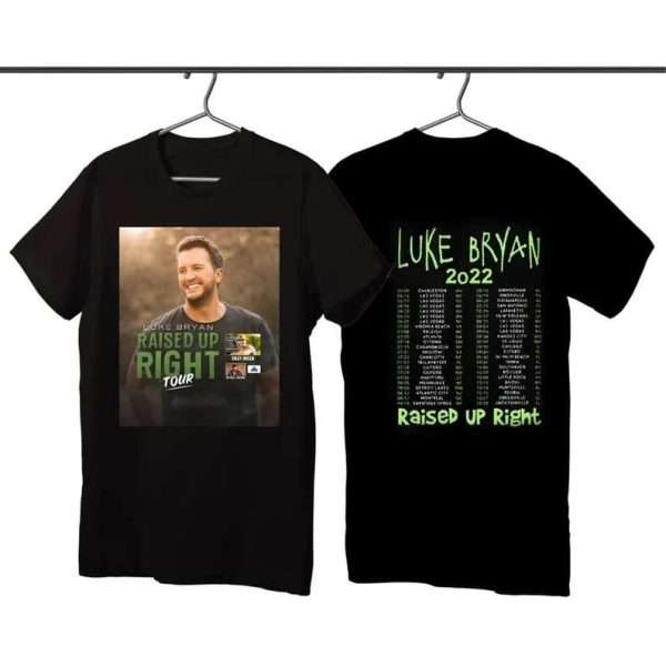 Luke Bryan 2022 Tour Raised Up Right T-shirt Music Concert Size Up To 5xl