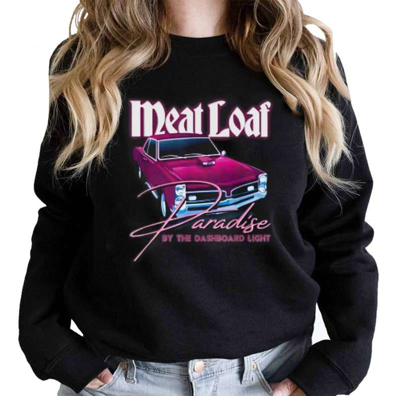 Meat Loaf Paradise By The Dashboard Light T Shirt Size Up To 5xl