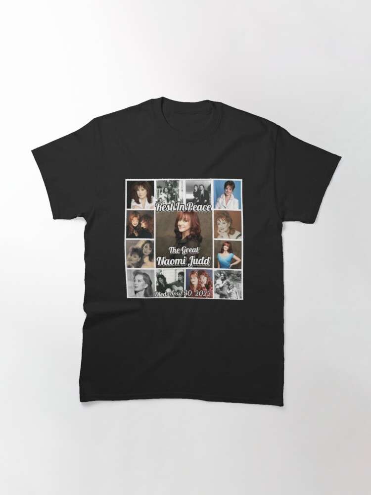 Naomi Judd Rest In Peace T Shirt Size Up To 5xl