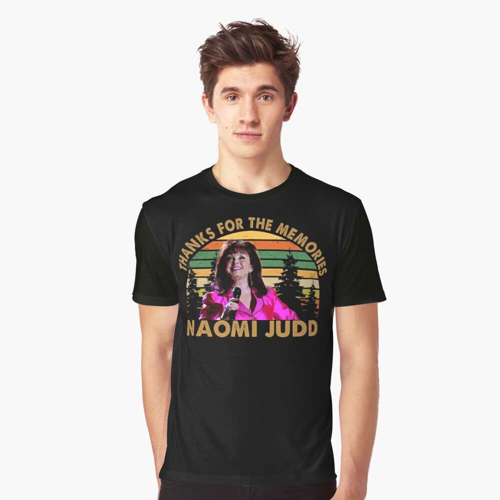 Naomi Judd T Shirt Thanks For The Memories Size Up To 5xl