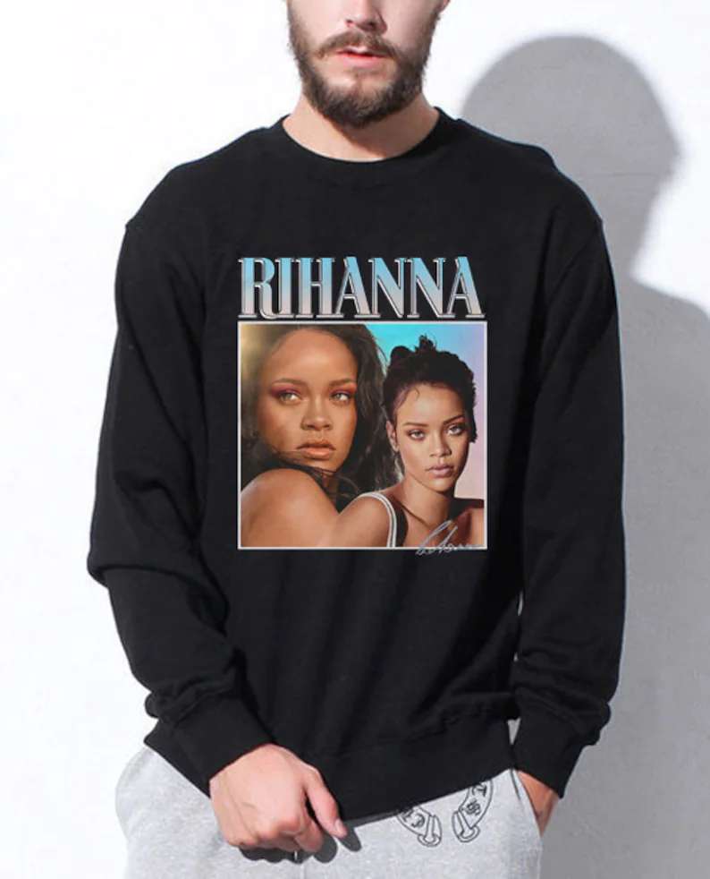 Rihanna Sweatshirt Unisex T Shirt Size Up To 5xl