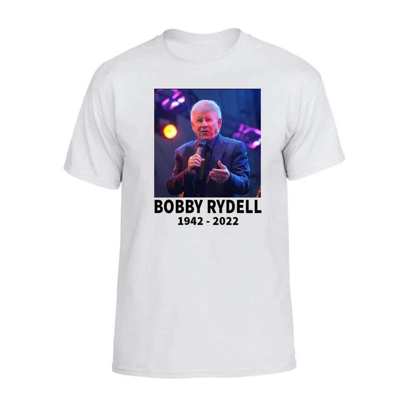 Rip Bobby Rydell Thank You For The Memories 1942 2022 T-shirt Size Up To 5xl