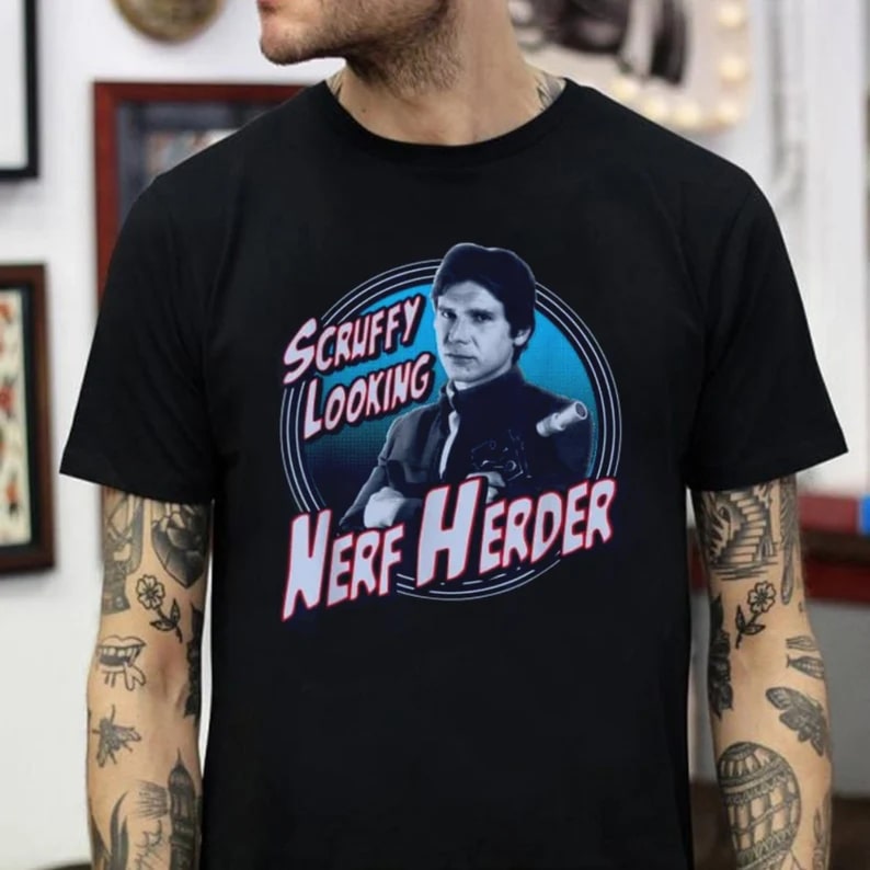 Scruffy Looking Nerf Herder T-shirt Size Up To 5xl