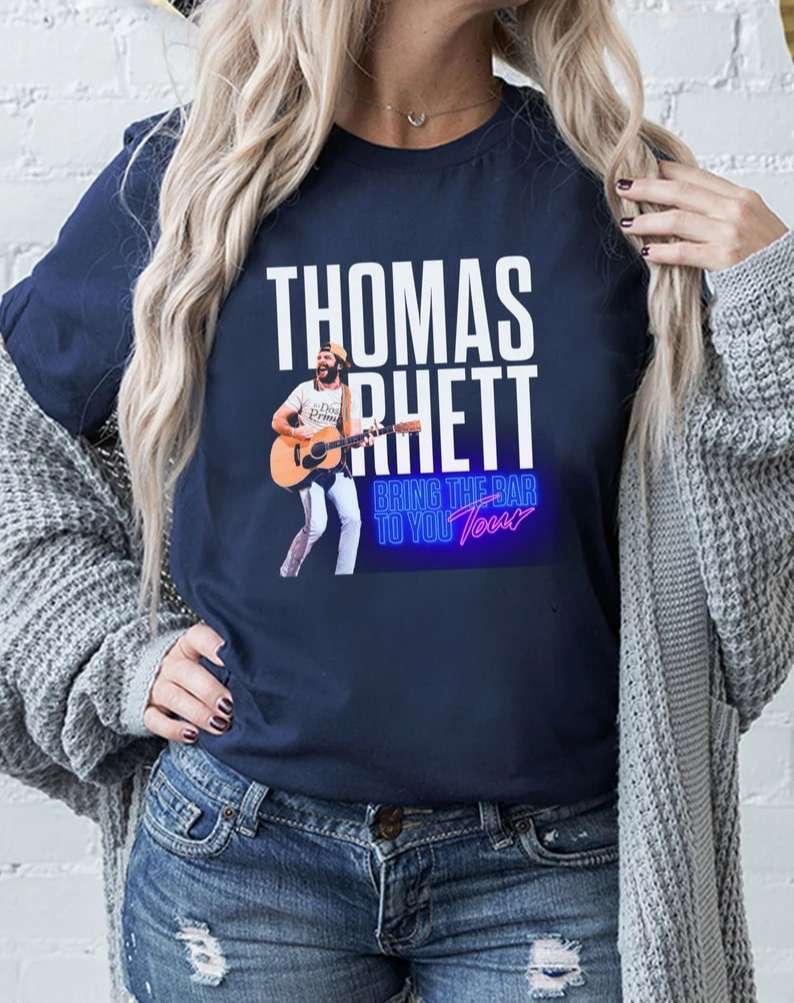 Thomas Rhett Bring The Bar To You Tour Shirt Size Up To 5xl