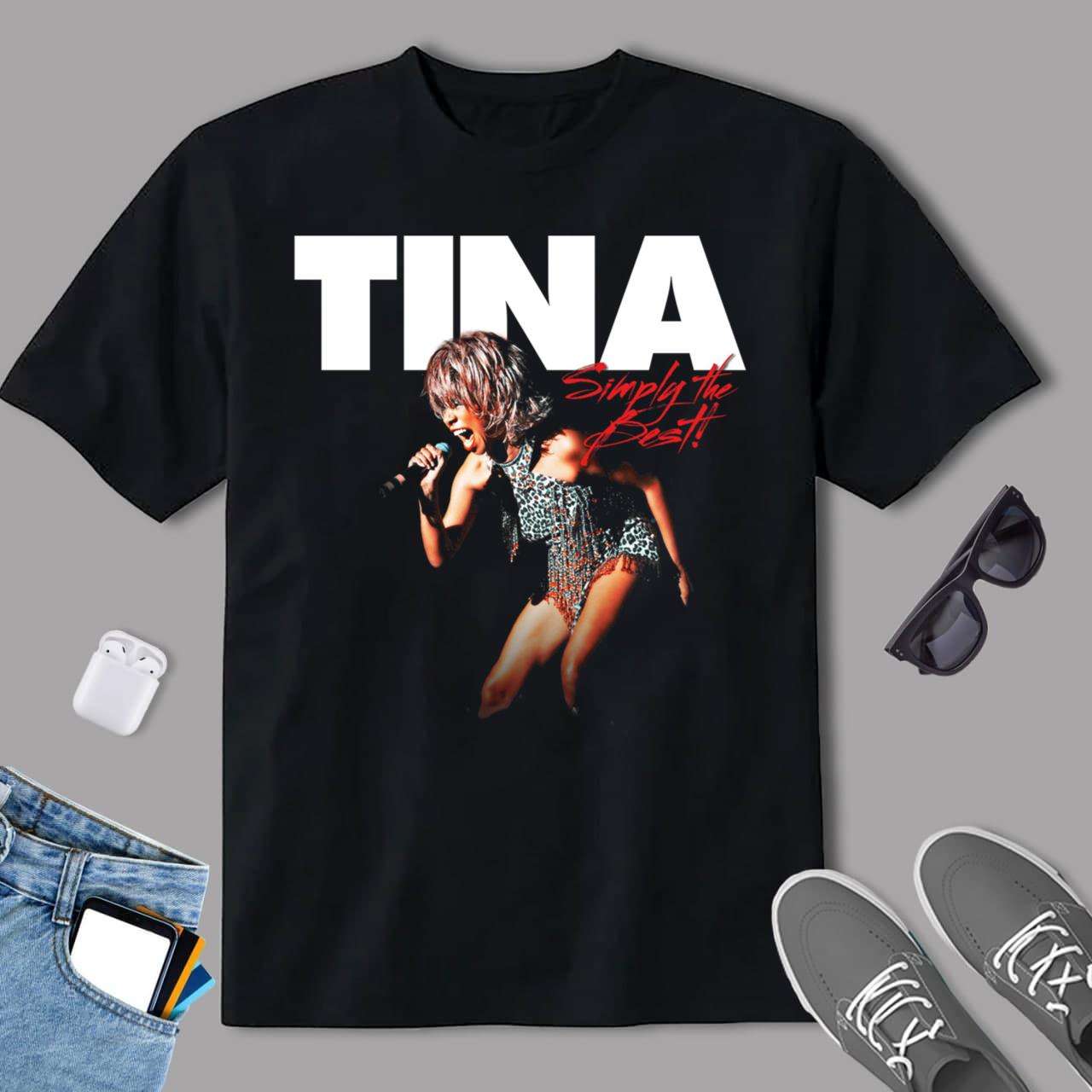 Tina Turner Simply The Best T Shirt Size Up To 5xl