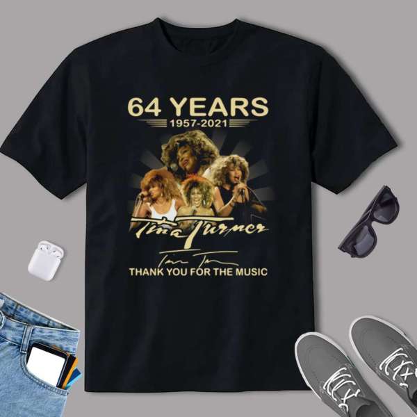 Tina Turner Thank You For The Memories 64 Years Graphic T Shirt Size Up To 5xl