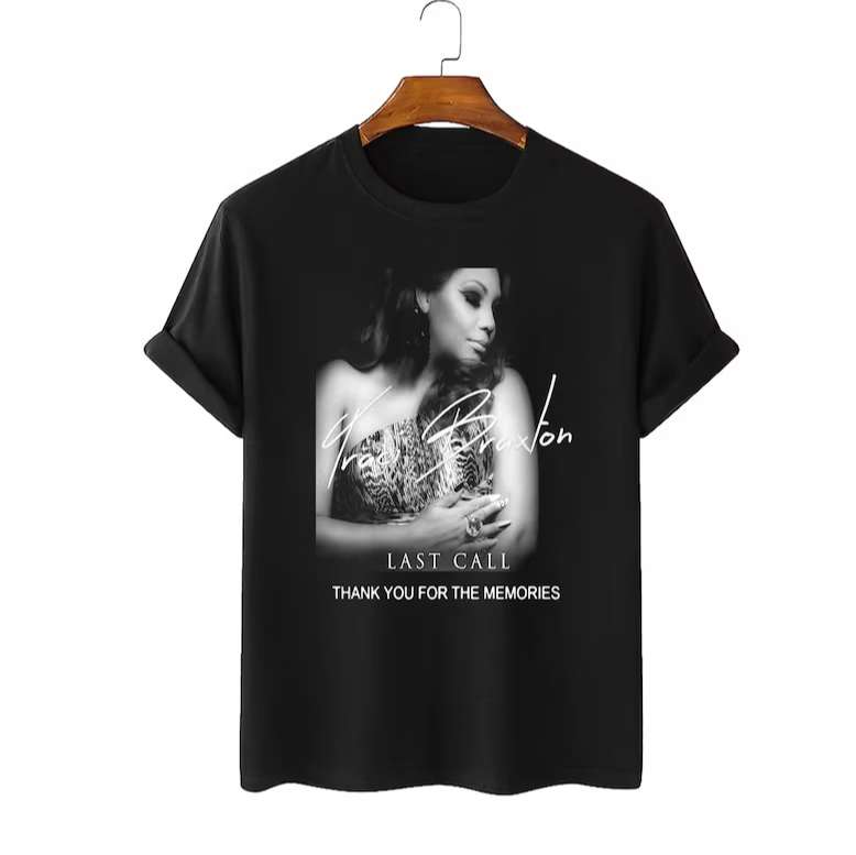 Traci Braxton Last Call T Shirt Merch Music Singer Size Up To 5xl