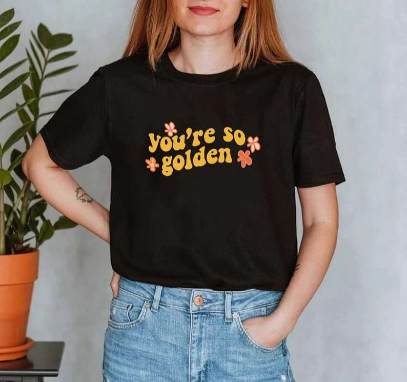 Youre Golden Harry Styles Shirt One Direction Size Up To 5xl