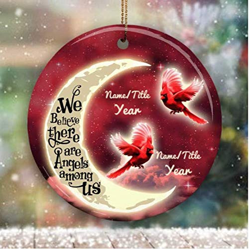 Christmas Memorial Ornament Red Cardinals And Moon We Believe There Are Angels Among Us Memorial Ornament - Dad And Mom Grandfather And Grandmother Customize Memorial Ornament