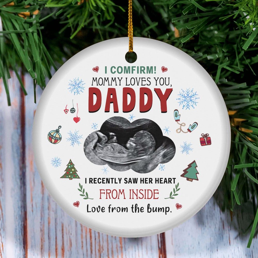 Daddy I Comfirm Mommy Loves You Personalized Ultrasound Photo Ornament