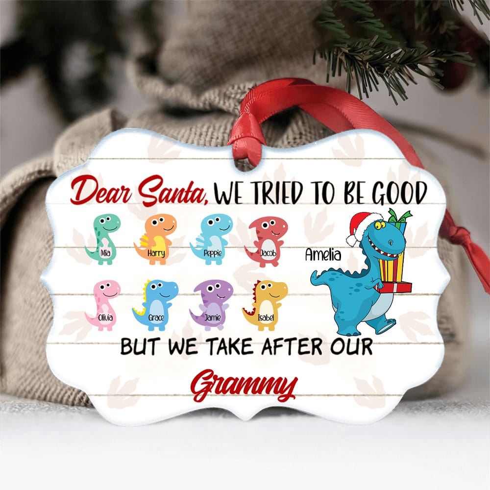 Dear Santa We Tried To Be Good Dinosaurs Personalized Aluminum Ornament Custom Family Gift