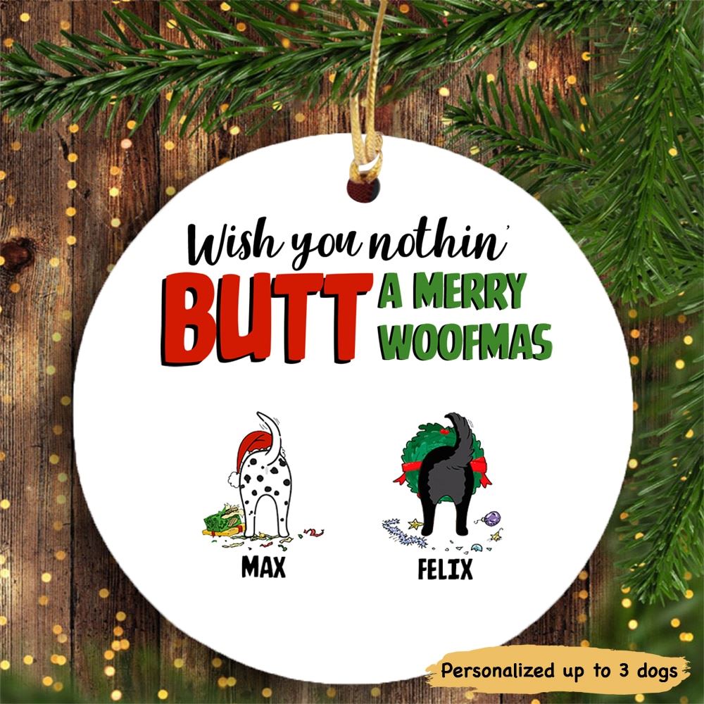 Dog Christmas Wish You Nothing Butt Personalized Dog Decorative Christmas Ornament