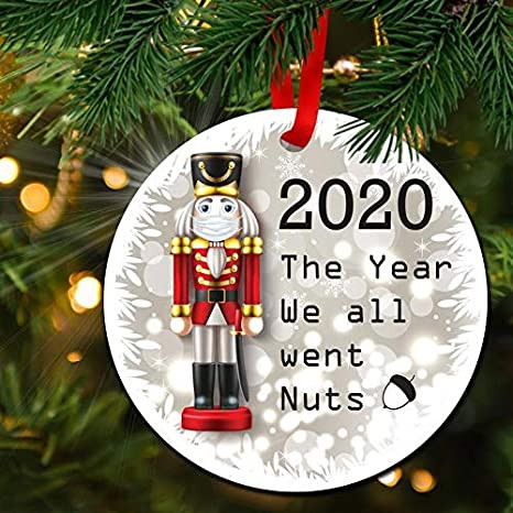 Funny 2020 Ornament Nutcracker Soldier Ornament 2020 The Year We All Went Nuts Christmas Ornament