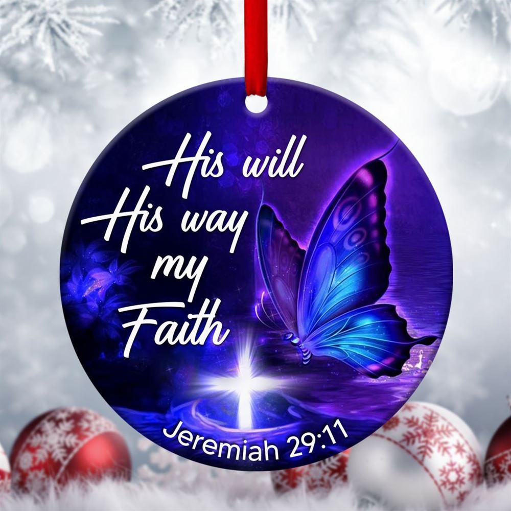 His Will His Way My Faith Unique Christian Ceramic Circle Ornament One Side Printed