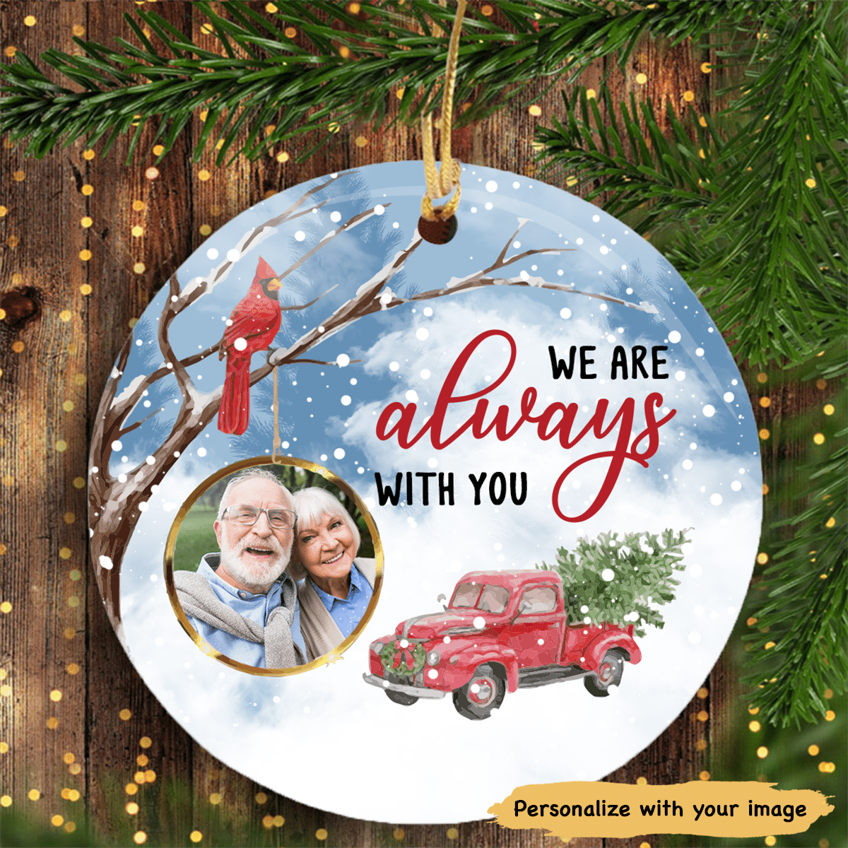 I Am Always With You Snow Christmas Photo Personalized Memorial Circle Ornament