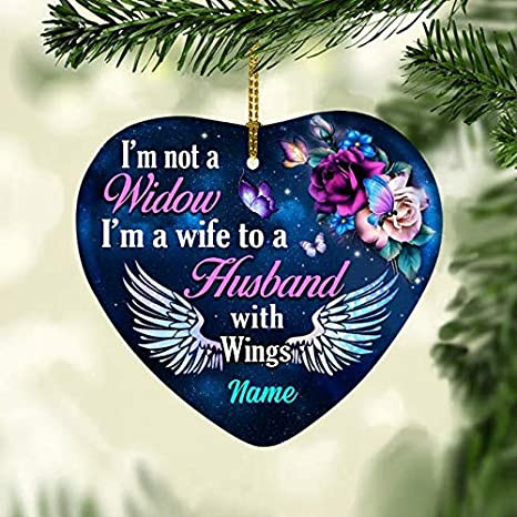 Idea Im Not A Widow Ornament - Personalized Butterfly Memorial A Wife To A Husband With Wings Christmas Husband Memorial Ornament