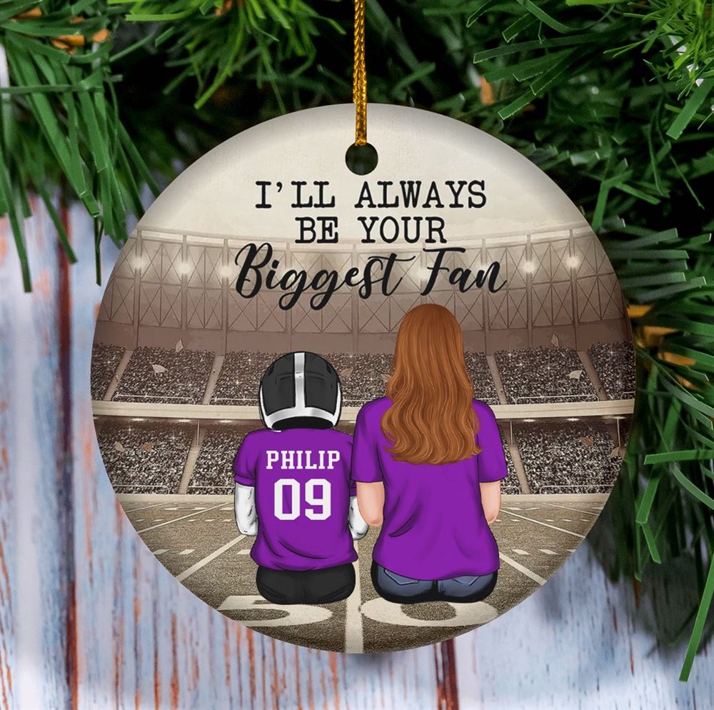 Ill Always Be Your Biggest Fan Personalized American Football Ornament Christmas Gift For Son American Football Lovers