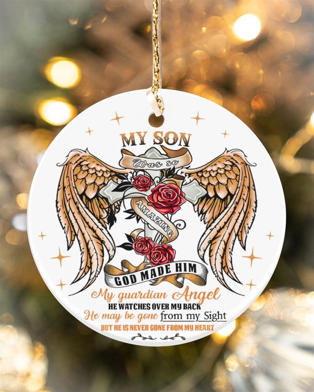 My Son Was So Amazing God Made Him My Guardian Angel Circle Ornament 2 Sided