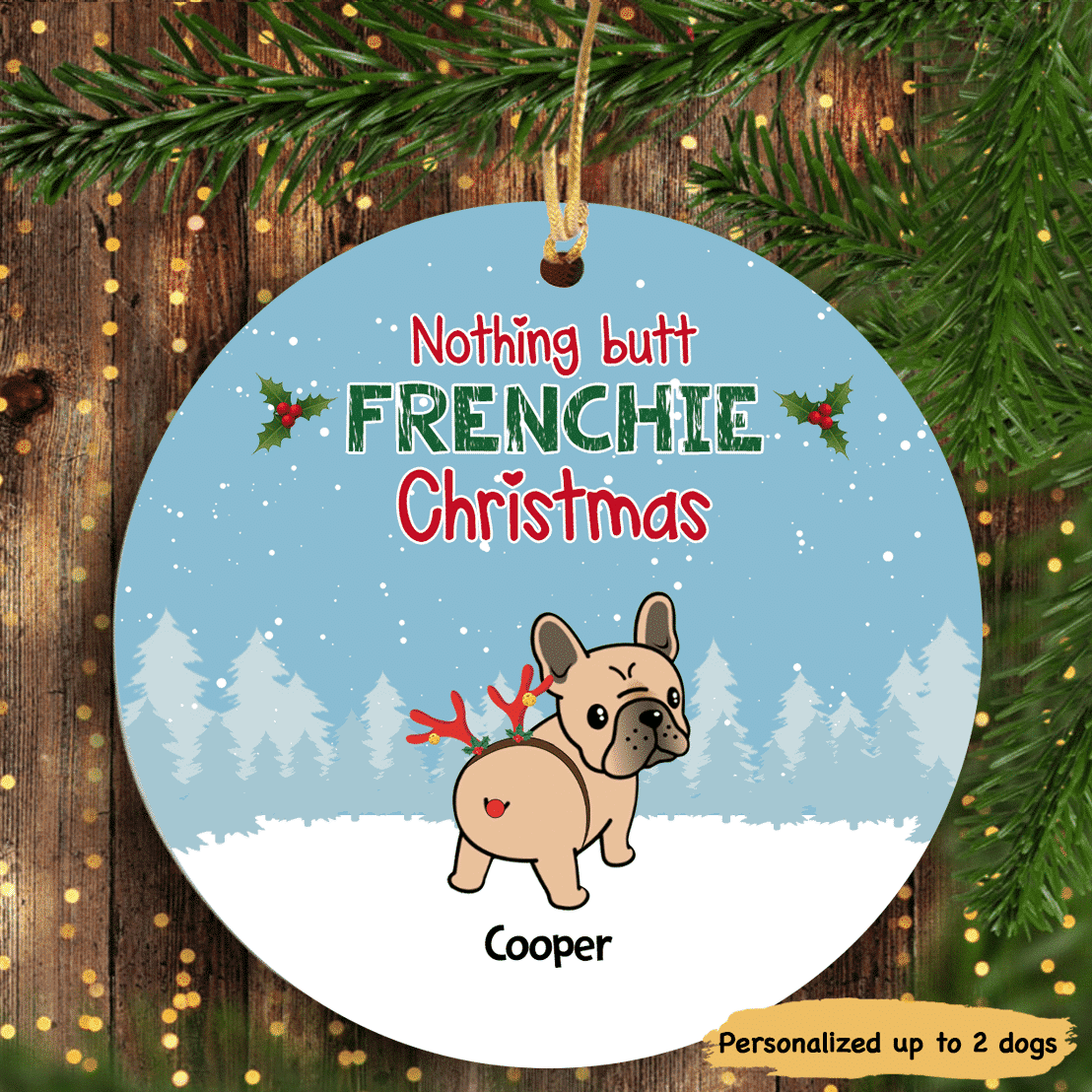 Nothing Butt Merry Woofmas French Bulldog Personalized Circle Ornament