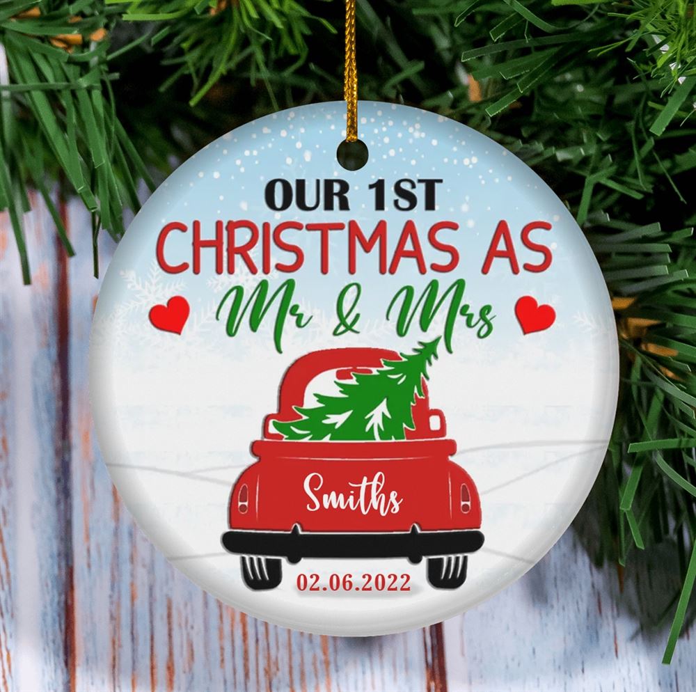 Our First Christmas As Mr And Mrs Ornament First Christmas Married Ornament Christmas Truck Just Married Ornament Personalized Ornament