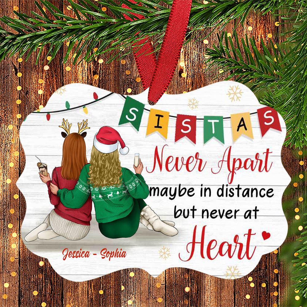 Personalized Christmas Friends Sistas Never Apart Distance Aluminum Ornament