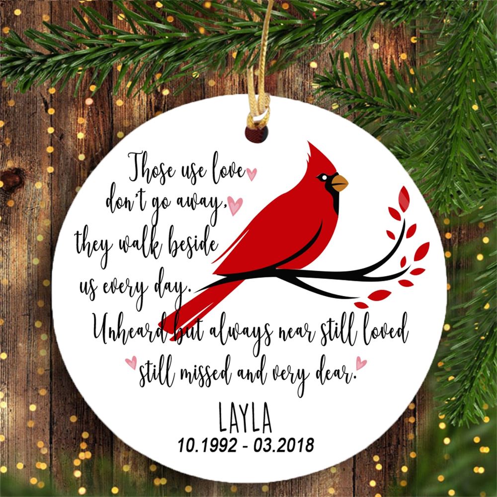 Personalized Custom Family Memorial Ornament Decor Those We Love Dont Go Away Memorial Gift