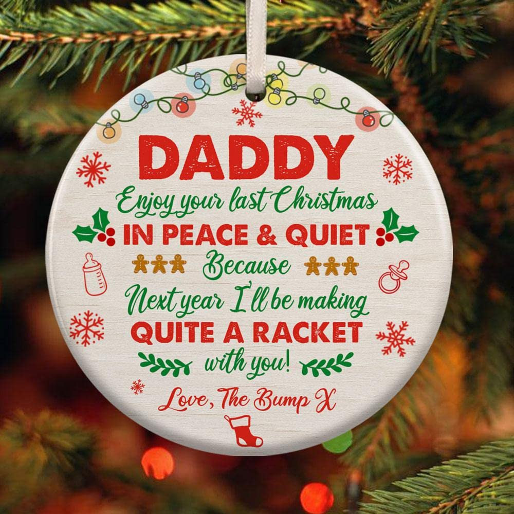 Personalized Daddy Happy Christmas Babys Sonogram Ornament - Enjoy Your Last Christmas In Peace Quiet Ornament - Gifts For New First Dad Happy Christmas To Be From The Bump