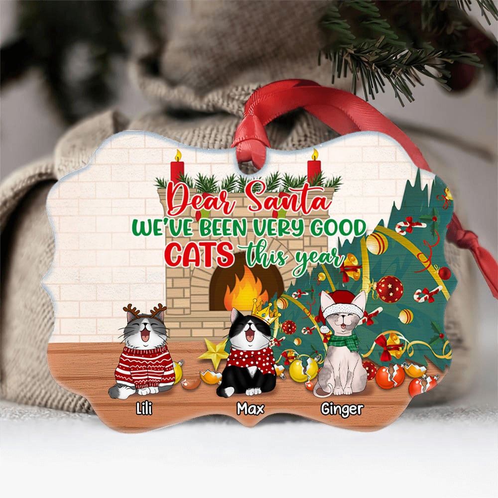 Personalized Dear Santa Weve Been Very Good Cat This Year Ornament Custom Christmas Gift For Cat Lovers