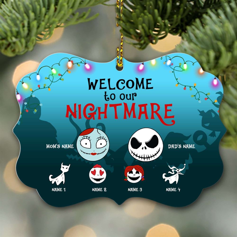 Personalized Family Welcome To Our Nightmare Custom Aluminum Medallion Ornament