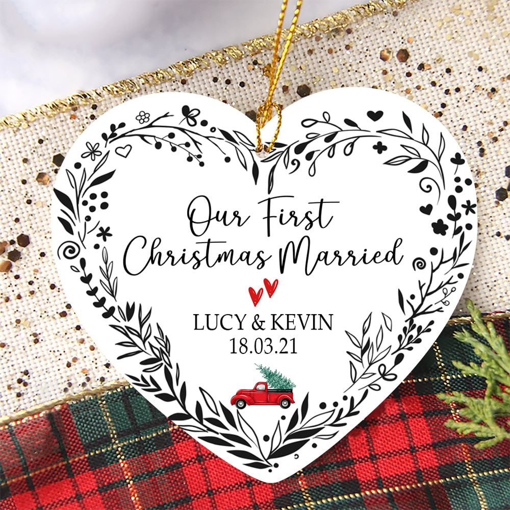 Personalized Gift For Couple Our First Christmas Married Heart Ornament