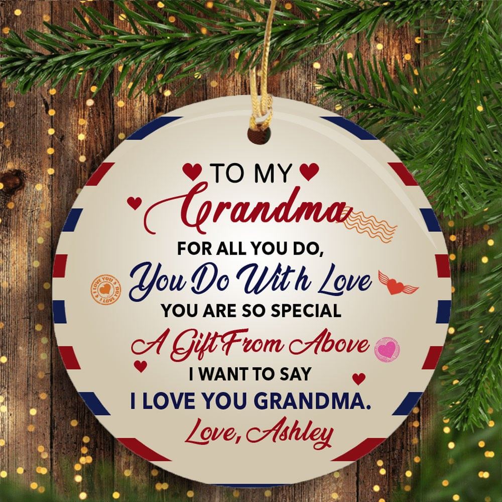 Personalized Gift For Grandma For All You Do You Do With Love Christmas Ornament