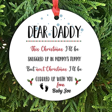 Personalized Idea For Future Dad From The Bump - Dear Daddy This Christmas Ill Be Snuggled Up In Mommys Tummy Snow Flake Ornament