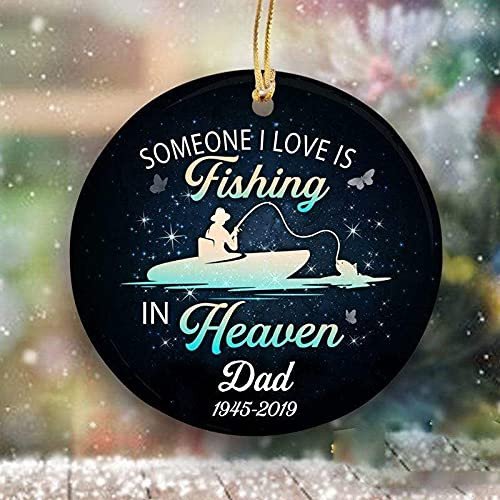 Personalized Loss Of Loved One Sympathy Ornament Someone I Love Is Fishing In Heaven Ornament Christmas Condolence Gift Idea -ghepten-u21wjv4