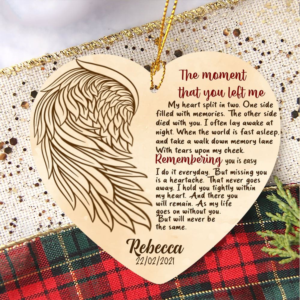 Personalized Memorial Christmas Ornament Angel Wings Sympathy Gift Ornament The Moment That You Left Me Ornament